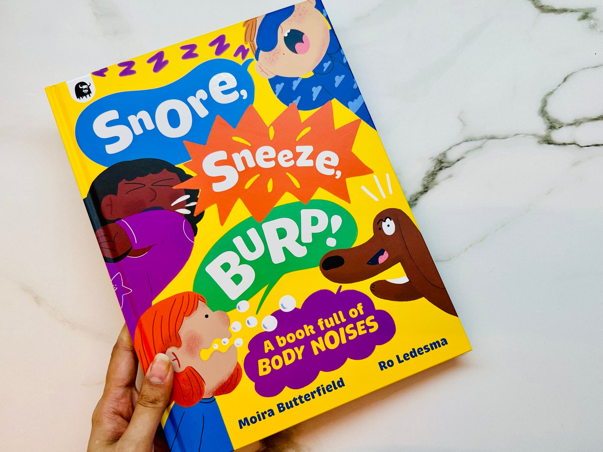 Snore Sneeze Burp! A Book Full Of Body Noises.
