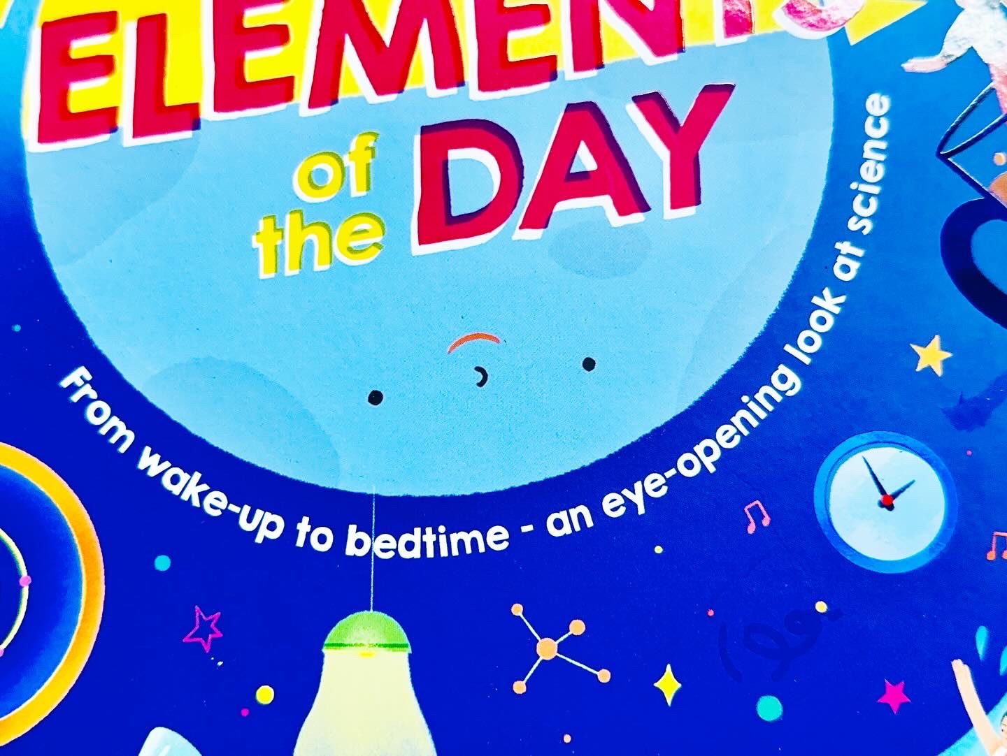 Elements of the day from wake up to bed time an eye opening look at science