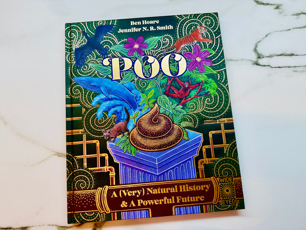 Poo : A Very Natural History & A Powerful Future