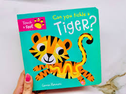 Can you tickle tiger ? Touch and feel book
