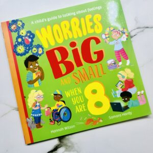 Worries Big and Small For 8 Year Old
